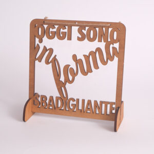 Targhetta "Oggi sono in forma sbadigliante" con supporti - EgVisualShop.it