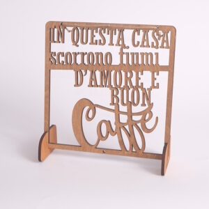 Targhetta "In questa casa scorrono fiumi d'amore e buon caffè" - EgVisualShop.it