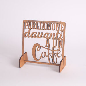 Targhetta "Parliamone davanti a un caffè" con supporti - EgVisualShop.it